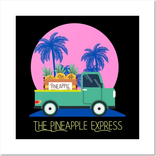 The Pineapple Express Wall Art by Benjamin Customs